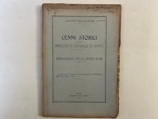Cenni storici sulla Biblioteca Comunale di Cento. Bibliografia delle opere rare